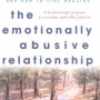 The Emotionally Abusive Relationship: How to Stop Being Abused and How to Stop Abusing (General Self-Help)